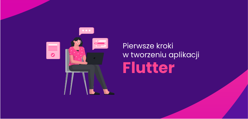 Pierwsze kroki w tworzeniu aplikacji Flutter