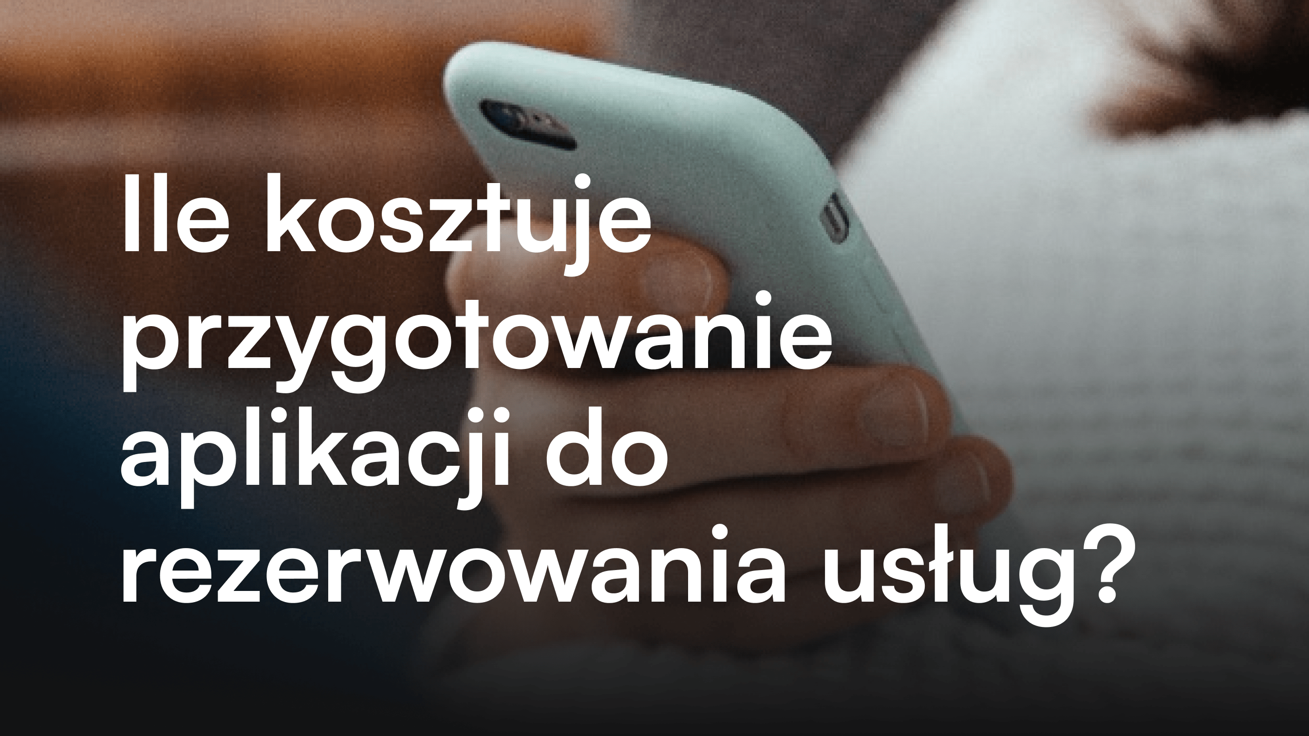 Ile kosztuje przygotowanie aplikacji do rezerwowania usług?