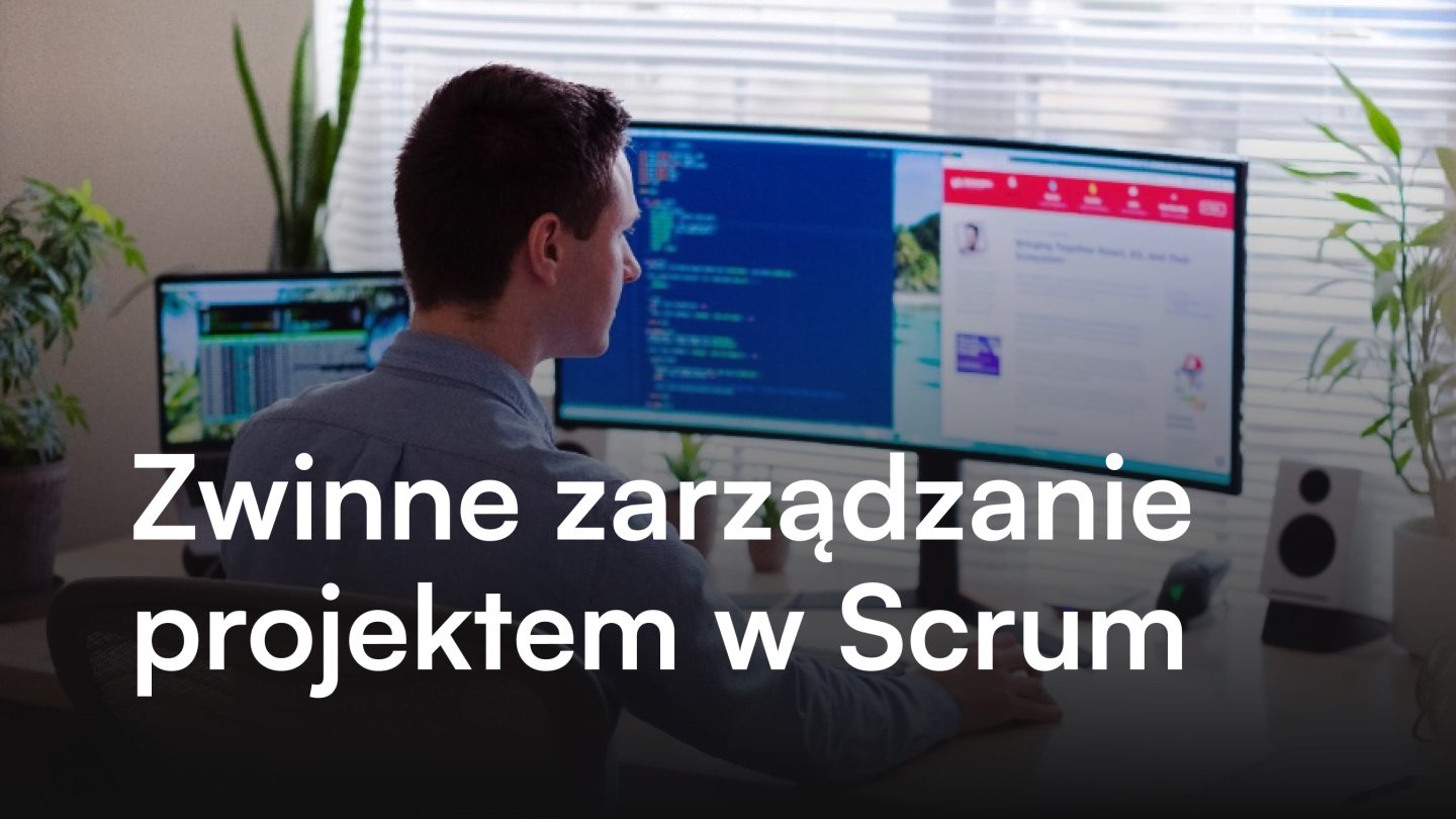 Zwinne zarządzanie projektem w Scrum