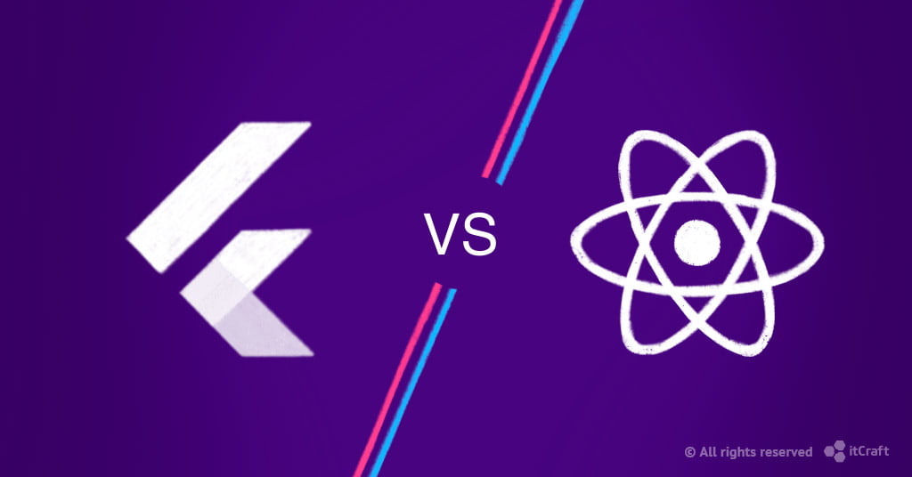 Flutter Vs React Native Cross Platform Frameworks Comparison Itcraft 0647