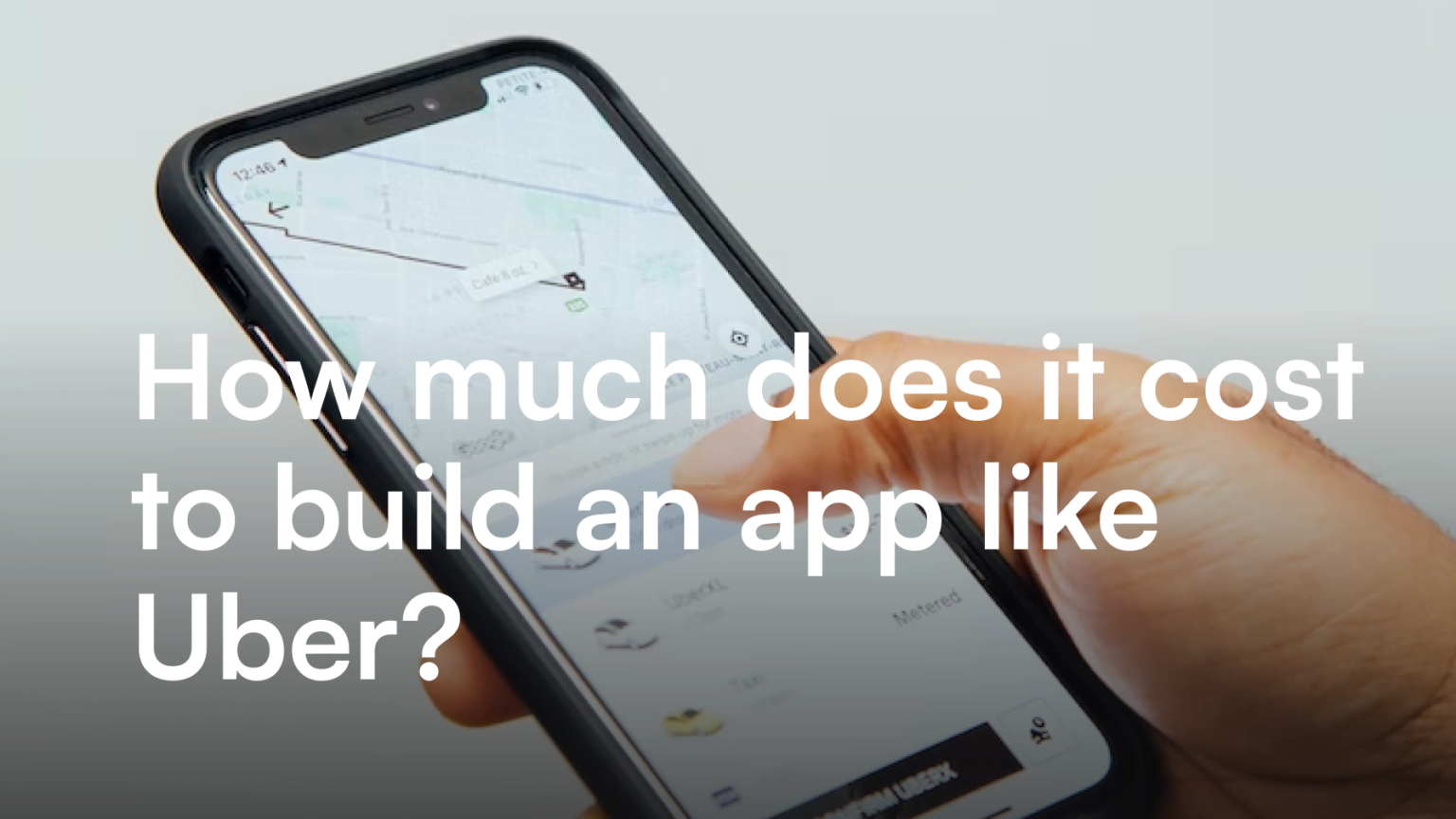 How Much Does It Cost To Build A Mobile App Like Uber? | ItCraft