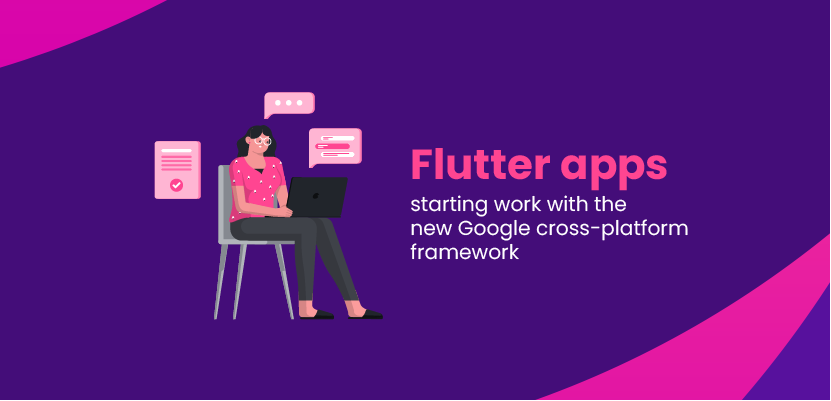 Flutter apps - starting work with the new Google cross-platform framework