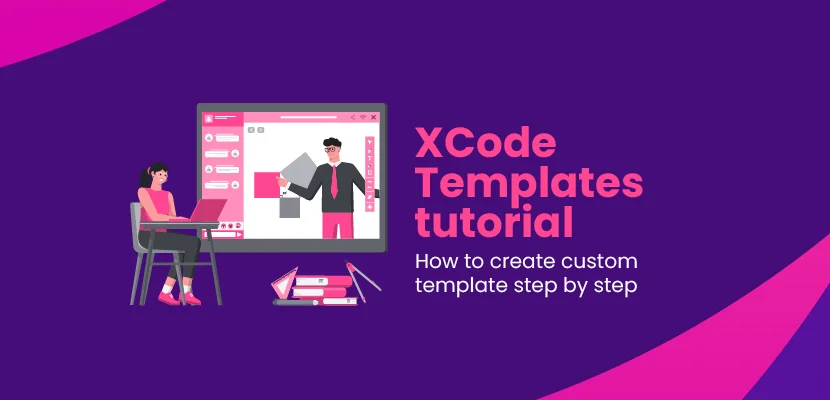XCode Templates tutorial - How to create custom template step by step