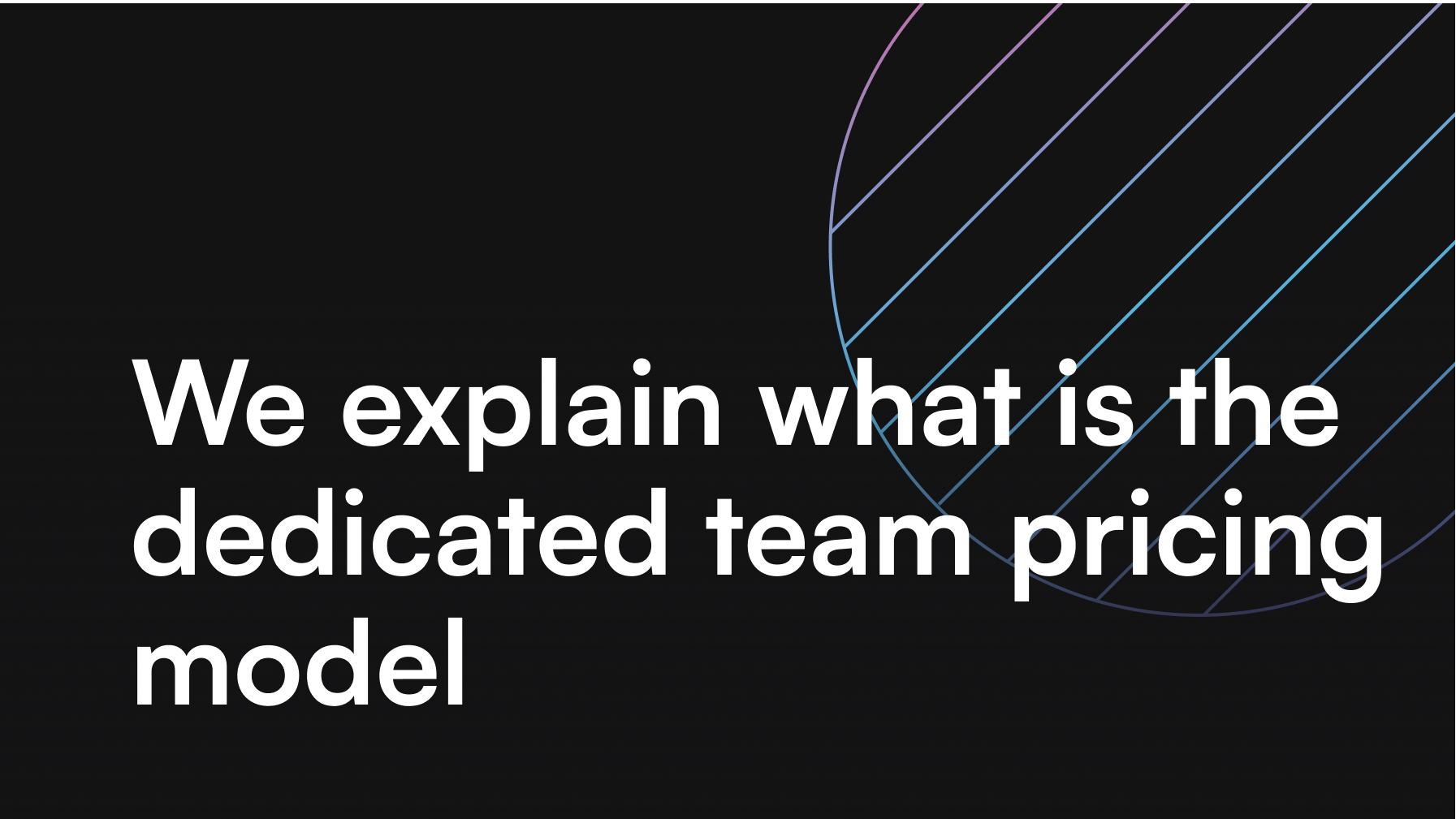 what is the dedicated team pricing model