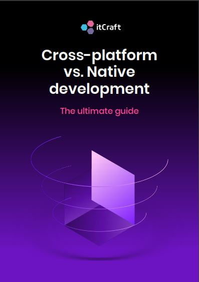 Cross-platform vs Native development ebook - itcraft