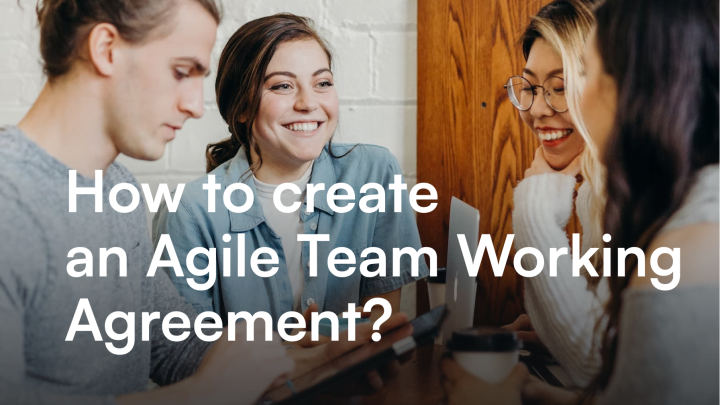 How to create an Agile Team Working Agreement?