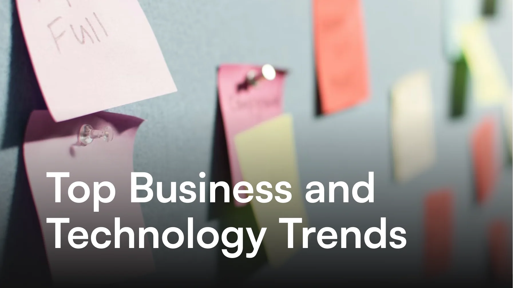 Technology Trends Facing Business in 2022 & Beyond