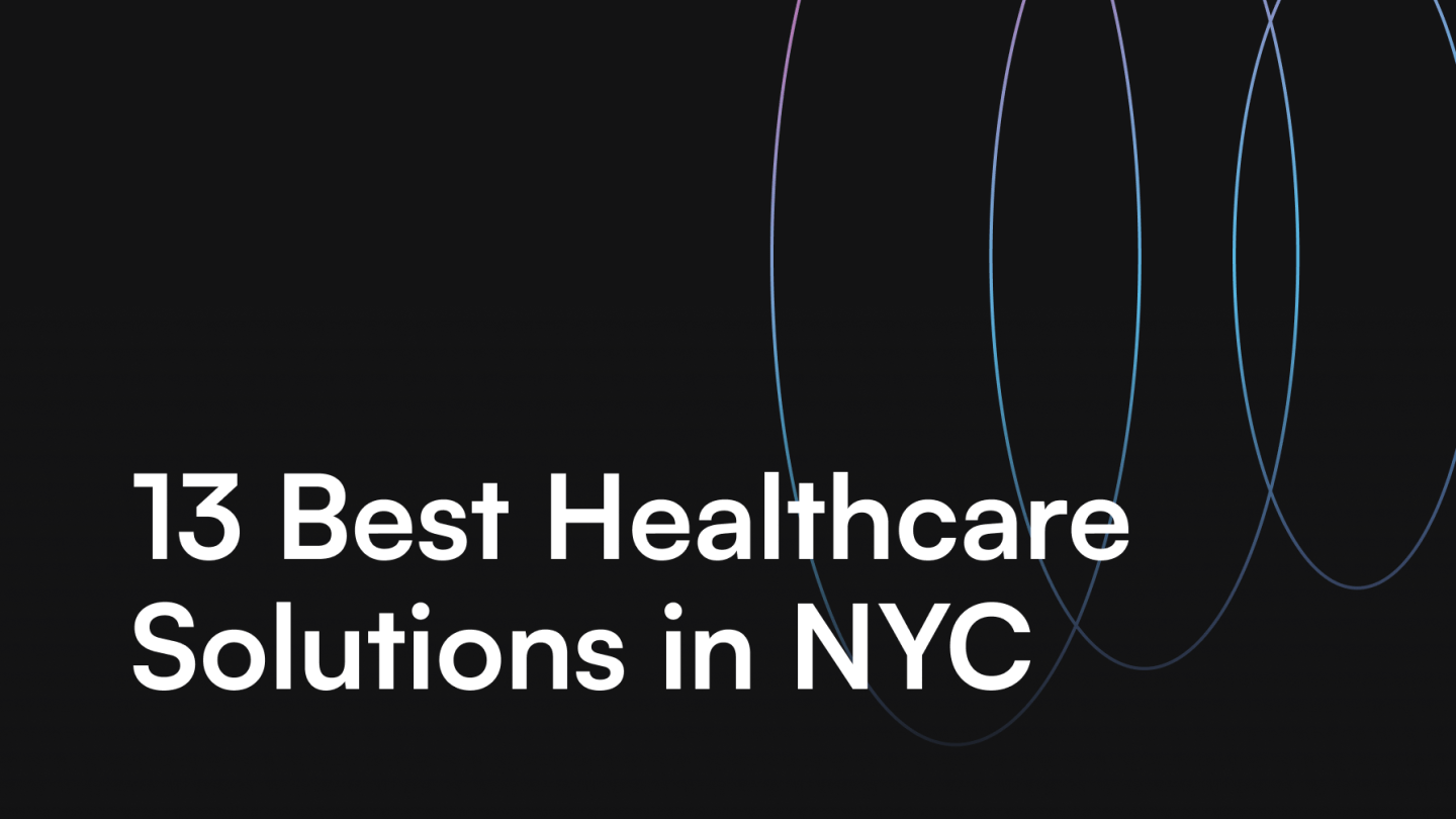 13 Best Healthcare Solutions in NYC