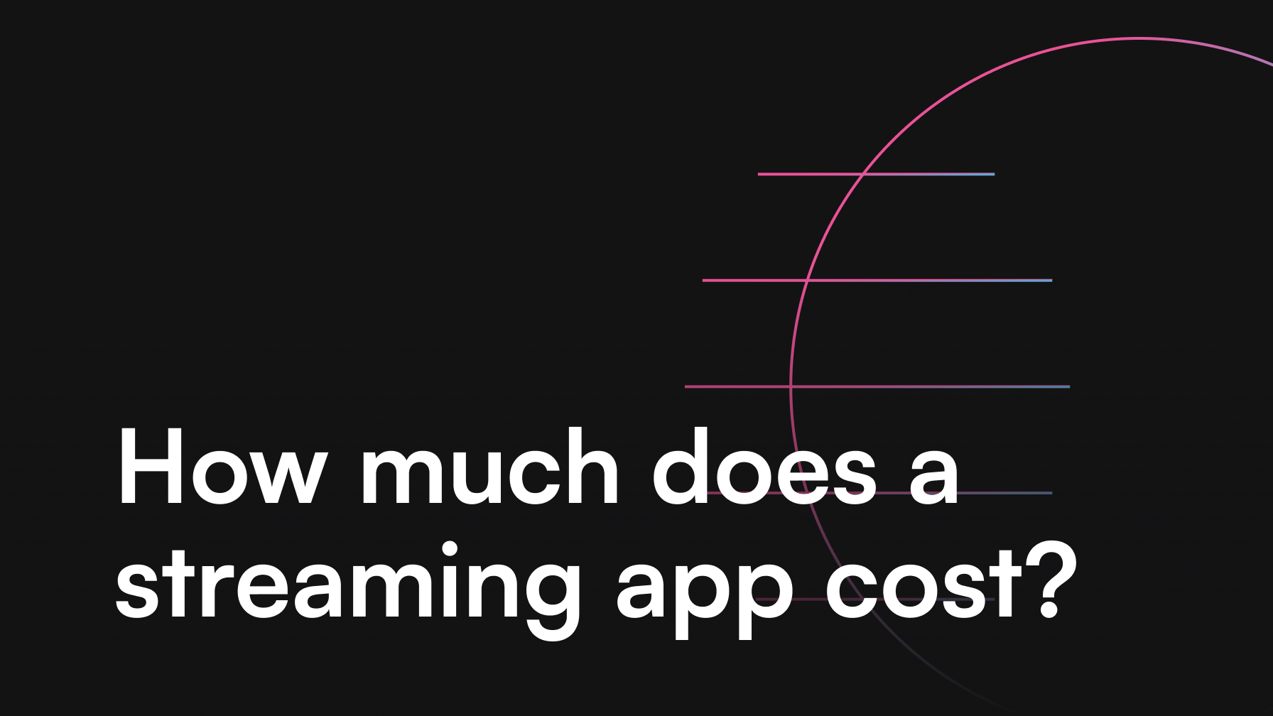 How much does it cost to make a streaming app?