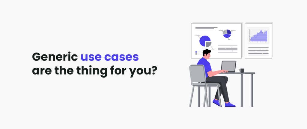 Ready-made AI software - works well for generic cases