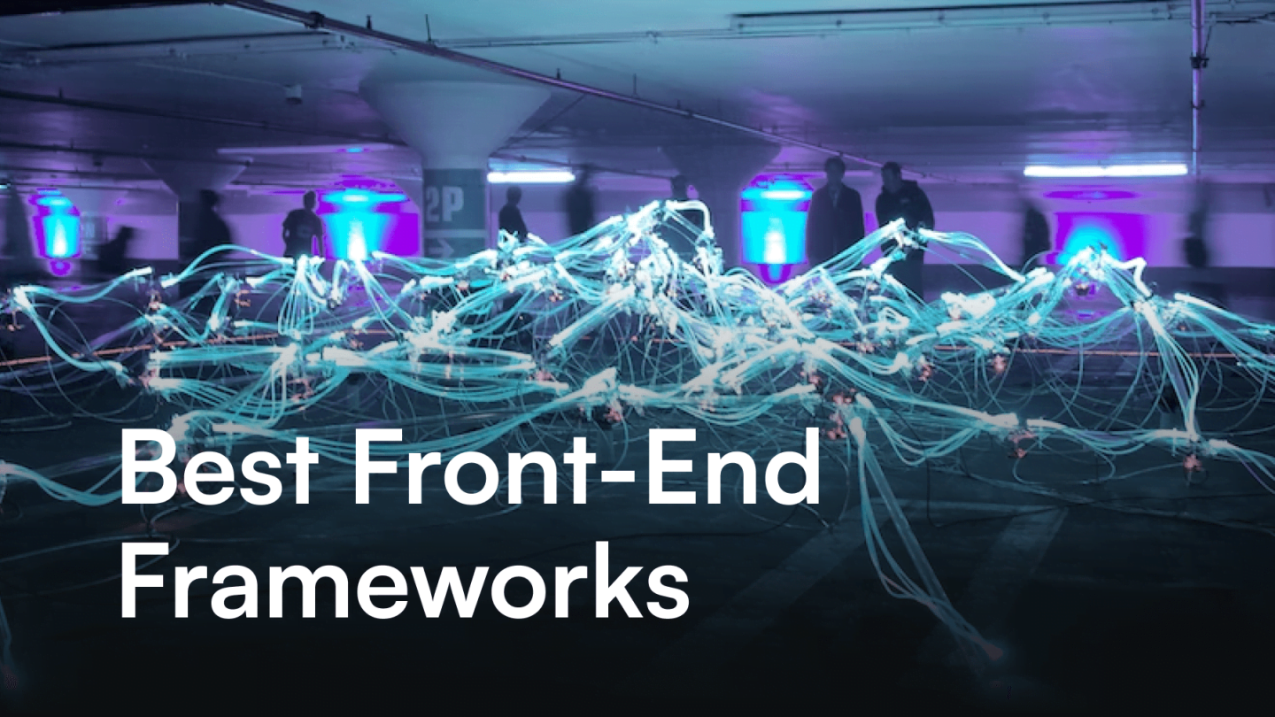 Best Front-End Frameworks in 2022 part II