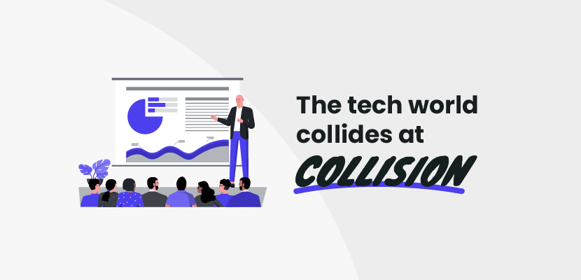 The tech world collides at Collision