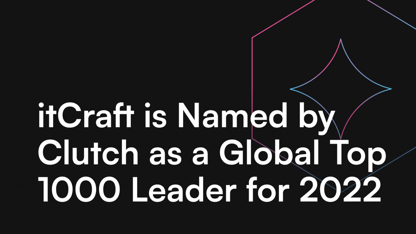 itCraft is Named by Clutch as a Global Top 1000 Leader for 2022