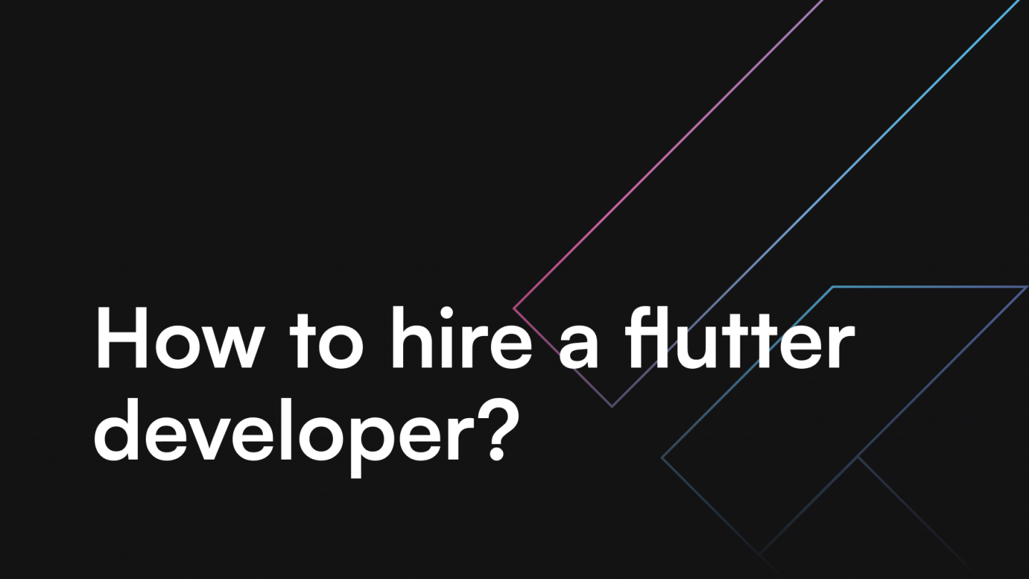 How to hire a flutter developer?