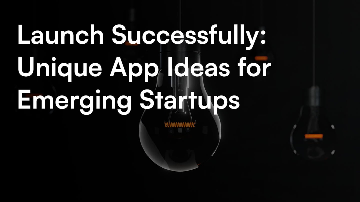 Unique App Ideas for Emerging Startups cover