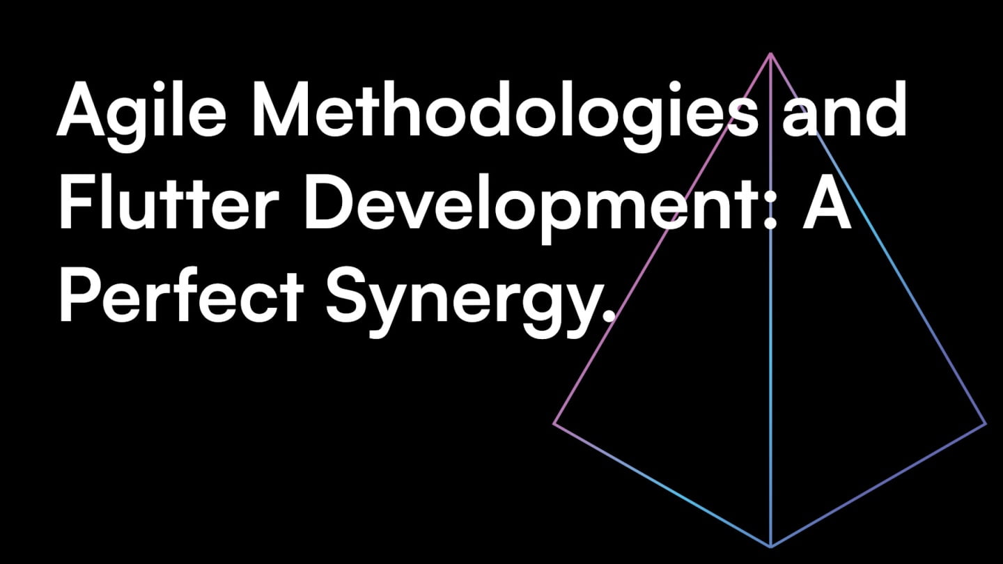 agile methodologies and flutter development